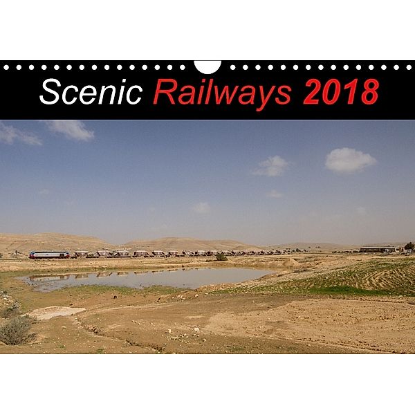 Scenic Railways 2018 (Wall Calendar 2018 DIN A4 Landscape) Dieser erfolgreiche Kalender wurde dieses Jahr mit gleichen B, N N