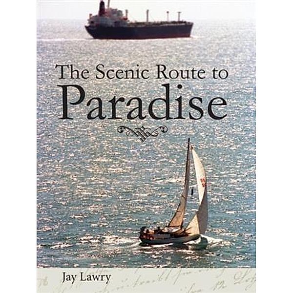 Scenic Route To Paradise, Jay Lawry