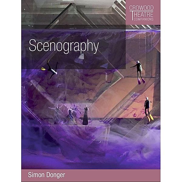 Scenography / Crowood Theatre Companions Bd.0, Simon Donger