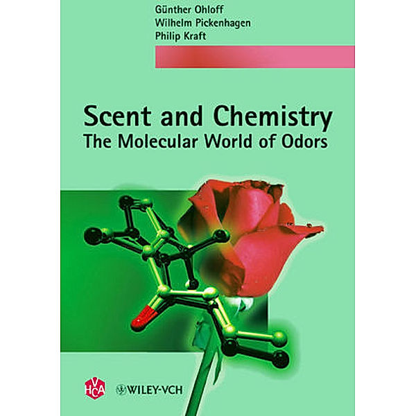 Scent and Chemistry, Günther Ohloff, Wilhelm Pickenhagen, Philip Kraft