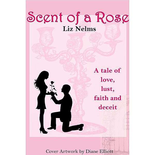 Scent of a Rose, Liz Nelms