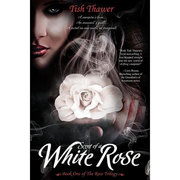 Scent of a White Rose / Amber Leaf Publishing, Tish Thawer