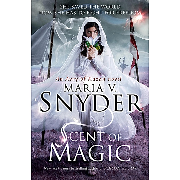 Scent of Magic / The Healer Series Bd.2, Maria V. Snyder