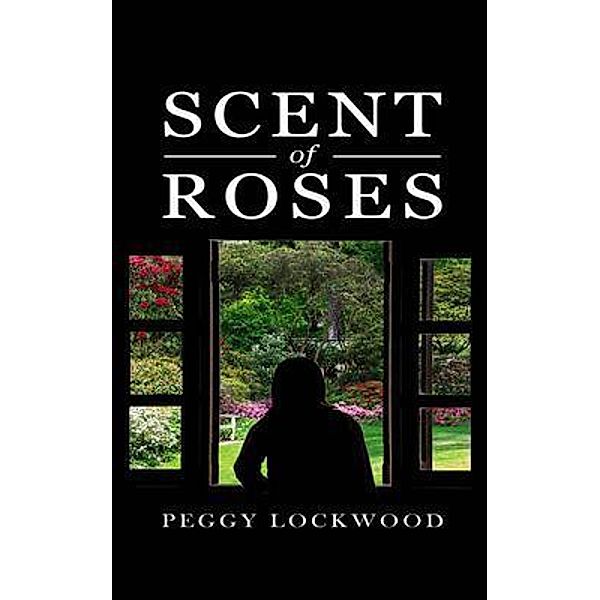 Scent Of Roses / Go To Publish, Peggy Lockwood
