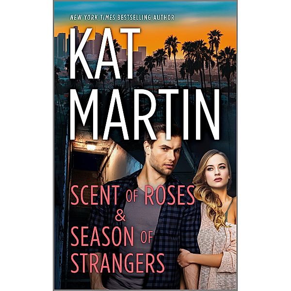 Scent of Roses & Season of Strangers, Kat Martin