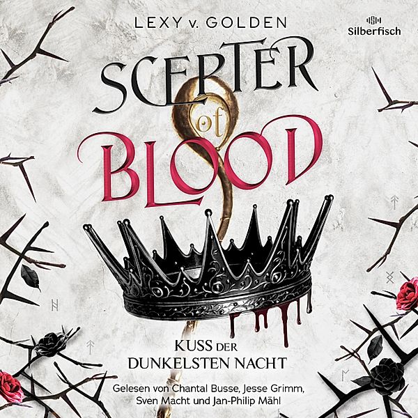 Scepter of Blood - 1 - Kuss der dunkelsten Nacht, Lexy v. Golden