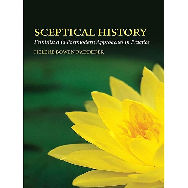 Sceptical History, Hélène Bowen Raddeker