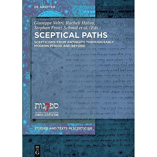 Sceptical Paths / Studies and Texts in Scepticism Bd.6