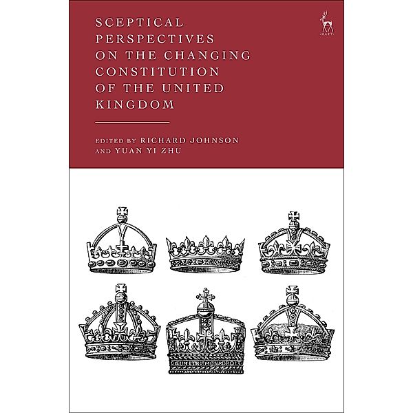 Sceptical Perspectives on the Changing Constitution of the United Kingdom