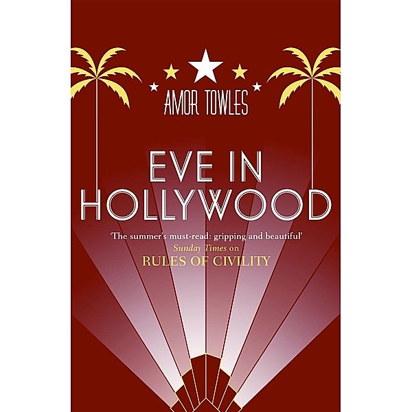 Sceptre: Eve in Hollywood, Amor Towles