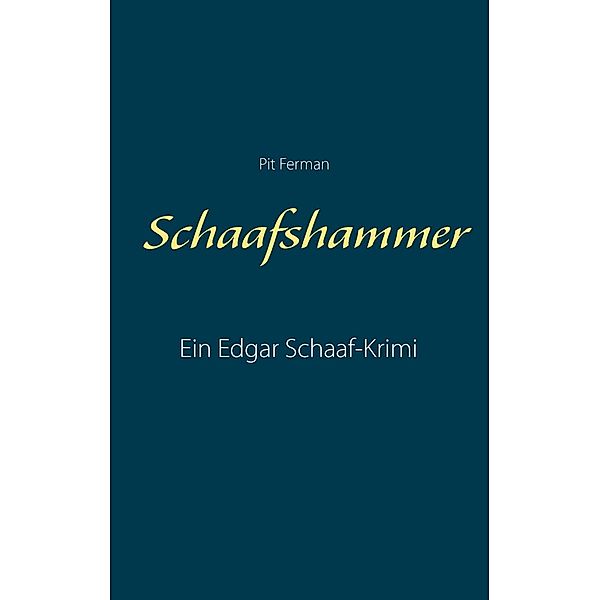 Schaafshammer, Pit Ferman