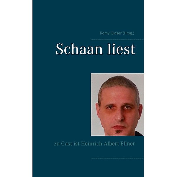 Schaan liest, Michael Schaan, Heinrich Albert Ellner