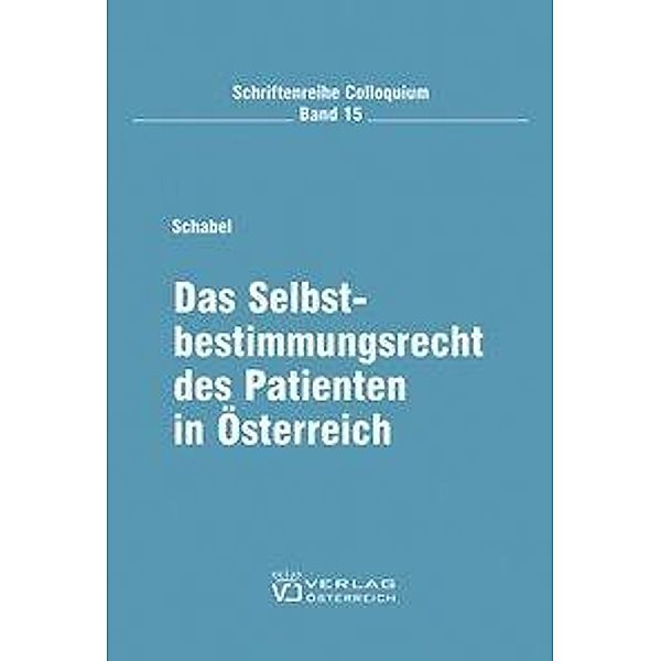 Schabel, B: Selbstbestimmungsrecht des Patienten in Österrei, Bettina Schabel