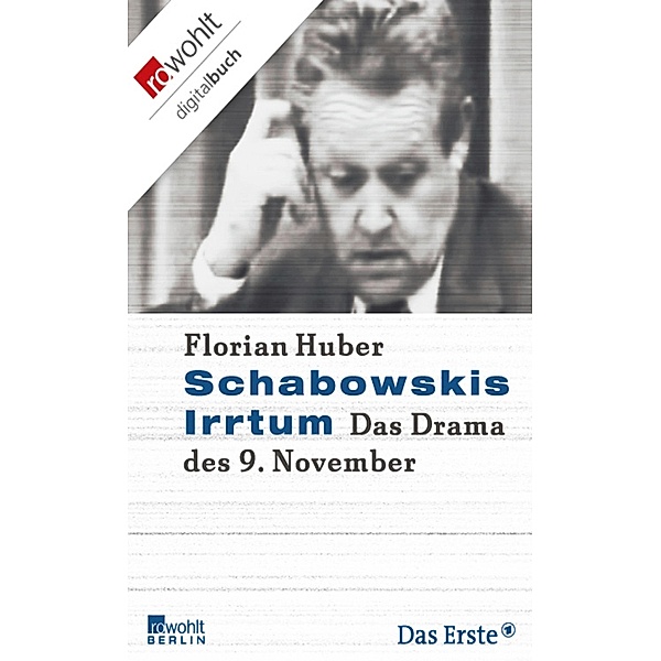 Schabowskis Irrtum, Florian Huber