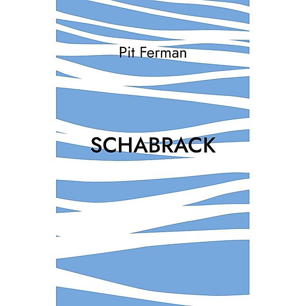 Schabrack, Pit Ferman