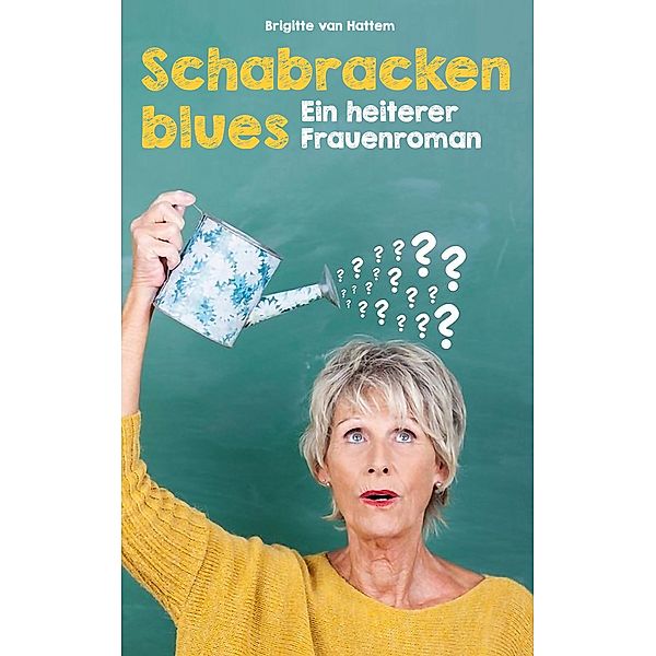 Schabrackenblues / Schabrackenblues Bd.1/1, Brigitte van Hattem
