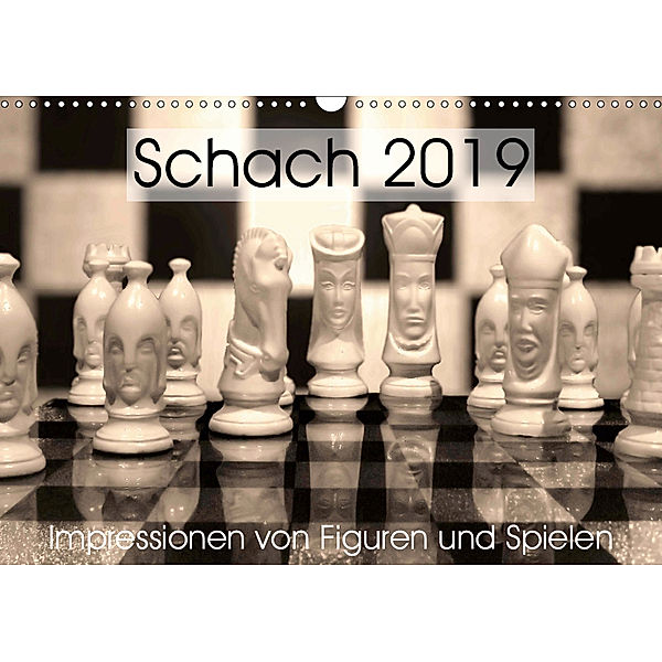 Schach 2019. Impressionen von Figuren und Spielen (Wandkalender 2019 DIN A3 quer), Steffani Lehmann