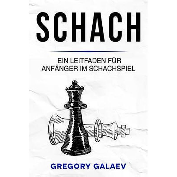 Schach, Gregory Galaev