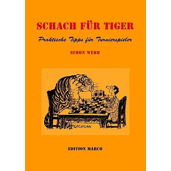 Schach für Tiger, Simon Webb