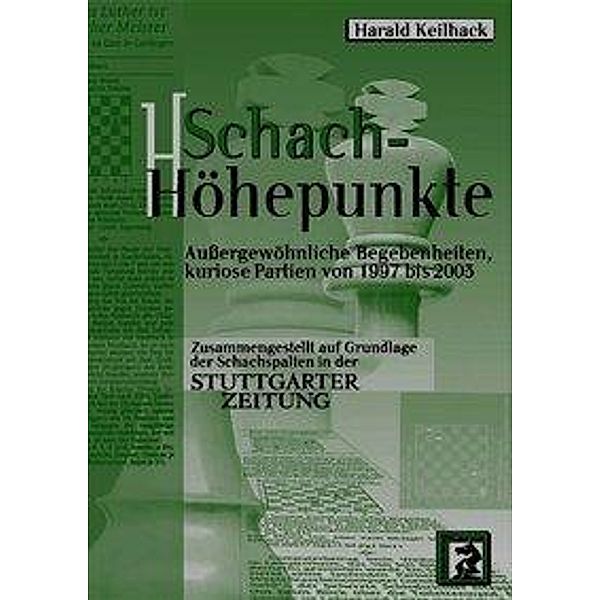 Schach-Höhepunkte, Harald Keilhack