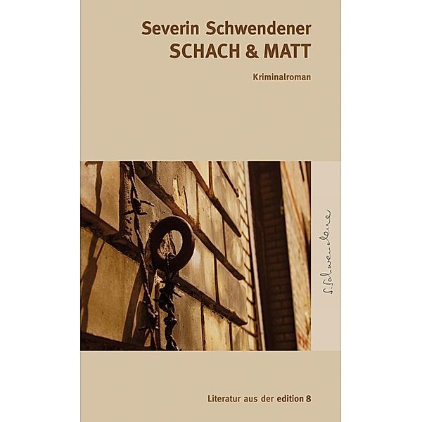 Schach & Matt / edition 8, Severin Schwendener