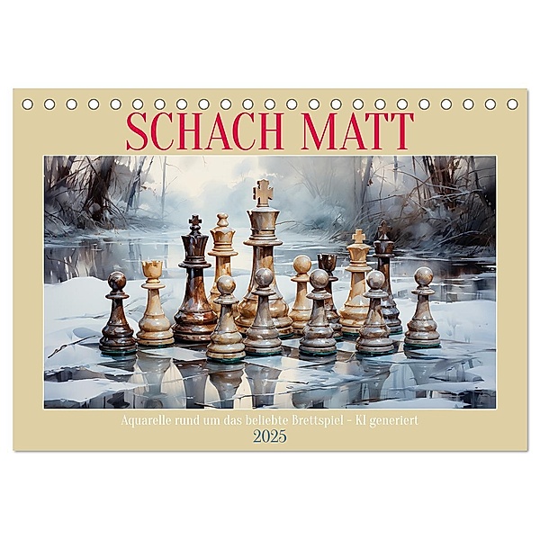 Schach Matt (Tischkalender 2025 DIN A5 quer), CALVENDO Monatskalender, Calvendo, Cathrin Illgen