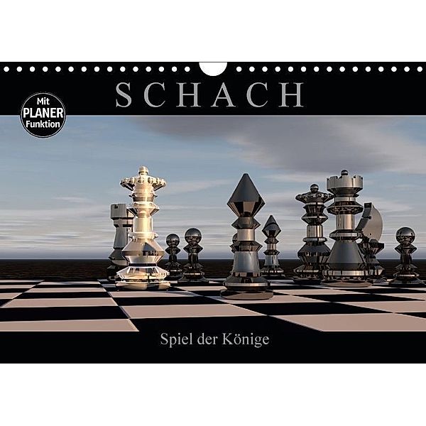 SCHACH - Spiel der Könige (Wandkalender 2017 DIN A4 quer), Renate Bleicher