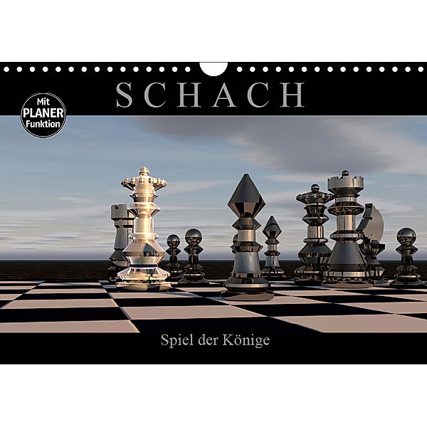 SCHACH - Spiel der Könige (Wandkalender 2019 DIN A4 quer), Renate Bleicher