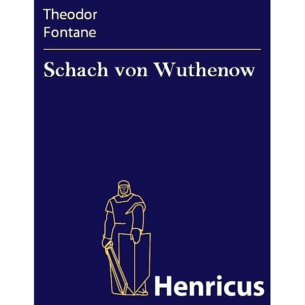 Schach von Wuthenow, Theodor Fontane