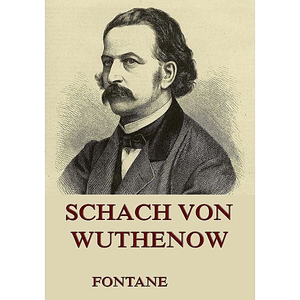 Schach von Wuthenow, Theodor Fontane