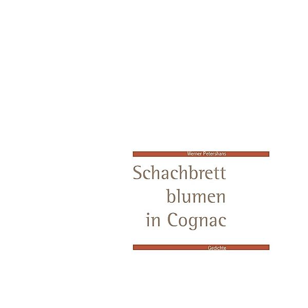 Schachbrettblumen in Cognac, Werner Petershans