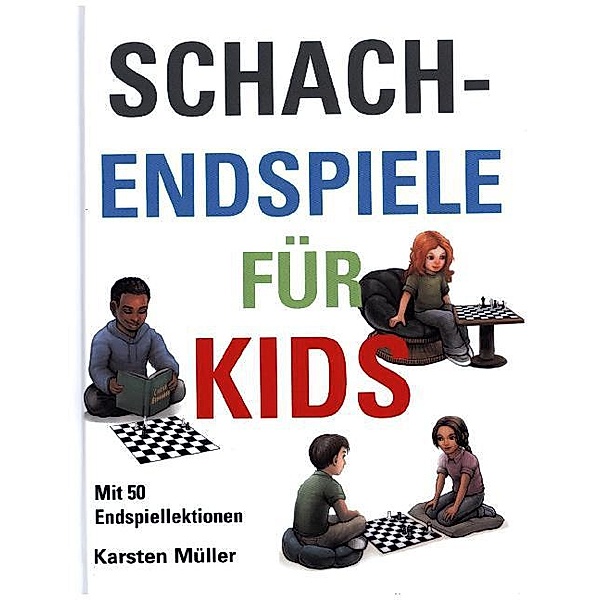 Schachendspiele für Kids, Karsten Müller