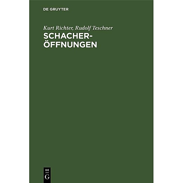Schacheröffnungen, Kurt Richter, Rudolf Teschner