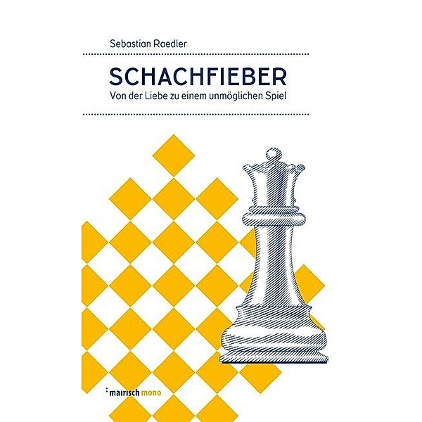 Schachfieber, Sebastian Raedler