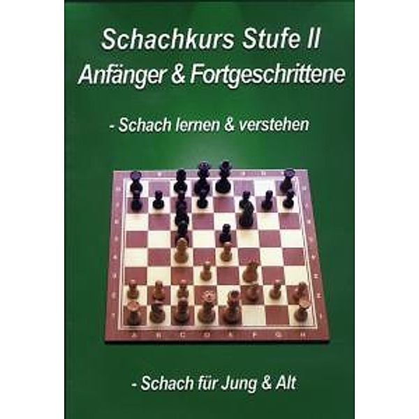 Schachkurs Stufe 2, Schachkurs