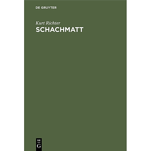 Schachmatt, Kurt Richter
