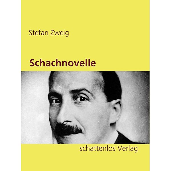 Schachnovelle, Stefan Zweig