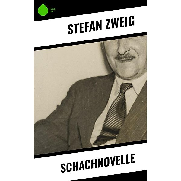 Schachnovelle, Stefan Zweig