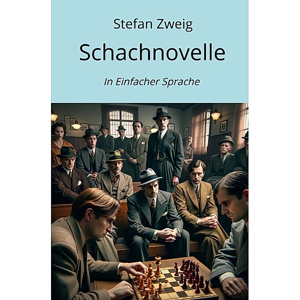 Schachnovelle, Stefan Zweig