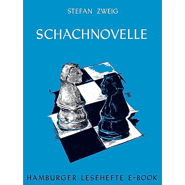 Schachnovelle / Hamburger Lesehefte Bd.234, Stefan Zweig