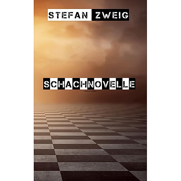 Schachnovelle von Stefan Zweig, Bernd Brunner