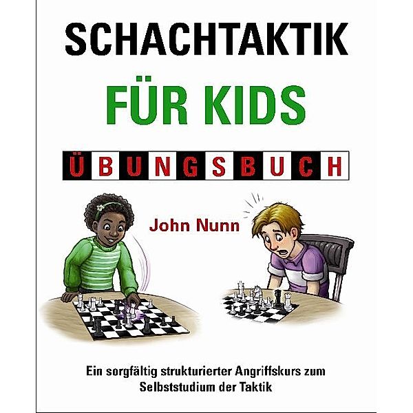 Schachtaktik für Kids, Übungsbuch, John Nunn