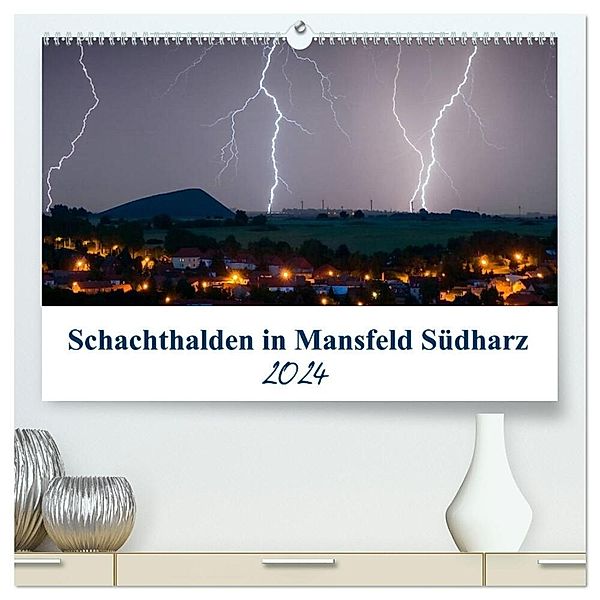 Schachtanlagen in Mansfeld Südharz (hochwertiger Premium Wandkalender 2024 DIN A2 quer), Kunstdruck in Hochglanz, Steffen Gierok