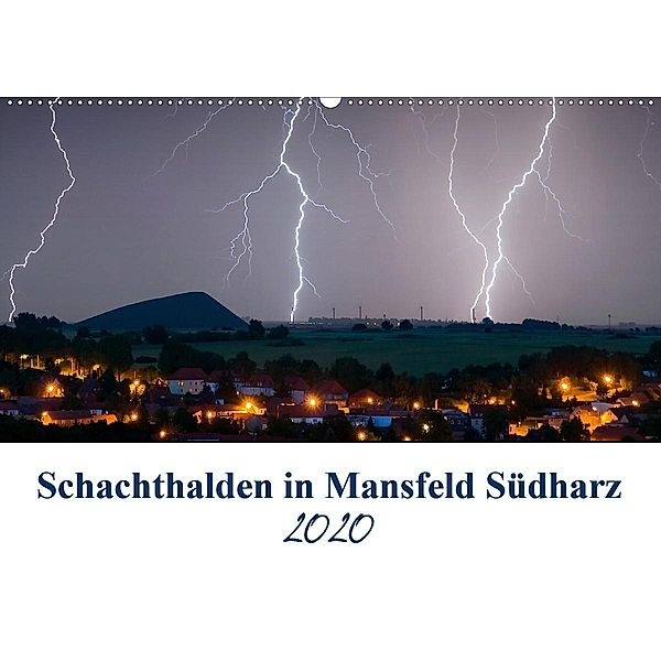 Schachtanlagen in Mansfeld Südharz (Wandkalender 2020 DIN A2 quer), Steffen Gierok