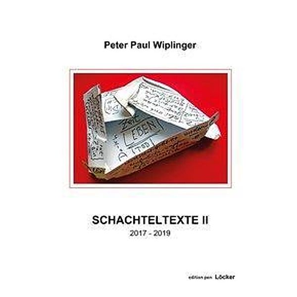 Schachteltexte II, Peter Paul Wiplinger