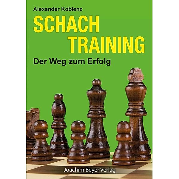 Schachtraining, Alexander Koblenz