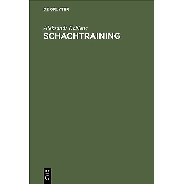 Schachtraining, Aleksandr Koblenc