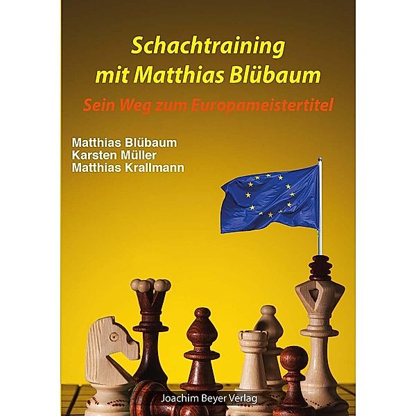 Schachtraining mit Matthias Blübaum, Matthias Blübaum, Karsten Müller, Matthias Krallmann