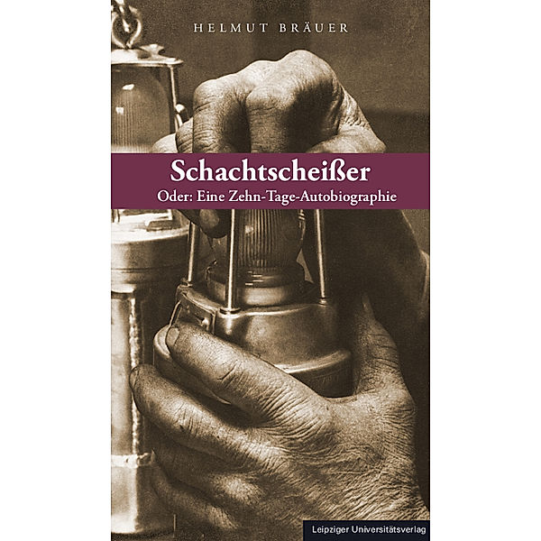 Schachtscheißer, Helmut Bräuer