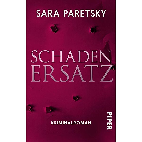 Schadenersatz / Piper Spannungsvoll, Sara Paretsky